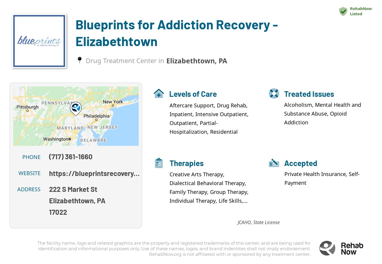Helpful reference information for Blueprints for Addiction Recovery - Elizabethtown, a drug treatment center in Pennsylvania located at: 222 S Market St, Elizabethtown, PA 17022, including phone numbers, official website, and more. Listed briefly is an overview of Levels of Care, Therapies Offered, Issues Treated, and accepted forms of Payment Methods.