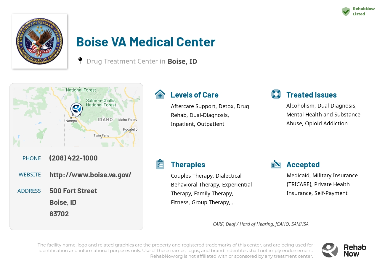 Helpful reference information for Boise VA Medical Center, a drug treatment center in Idaho located at: 500 Fort Street, Boise, ID, 83702, including phone numbers, official website, and more. Listed briefly is an overview of Levels of Care, Therapies Offered, Issues Treated, and accepted forms of Payment Methods.