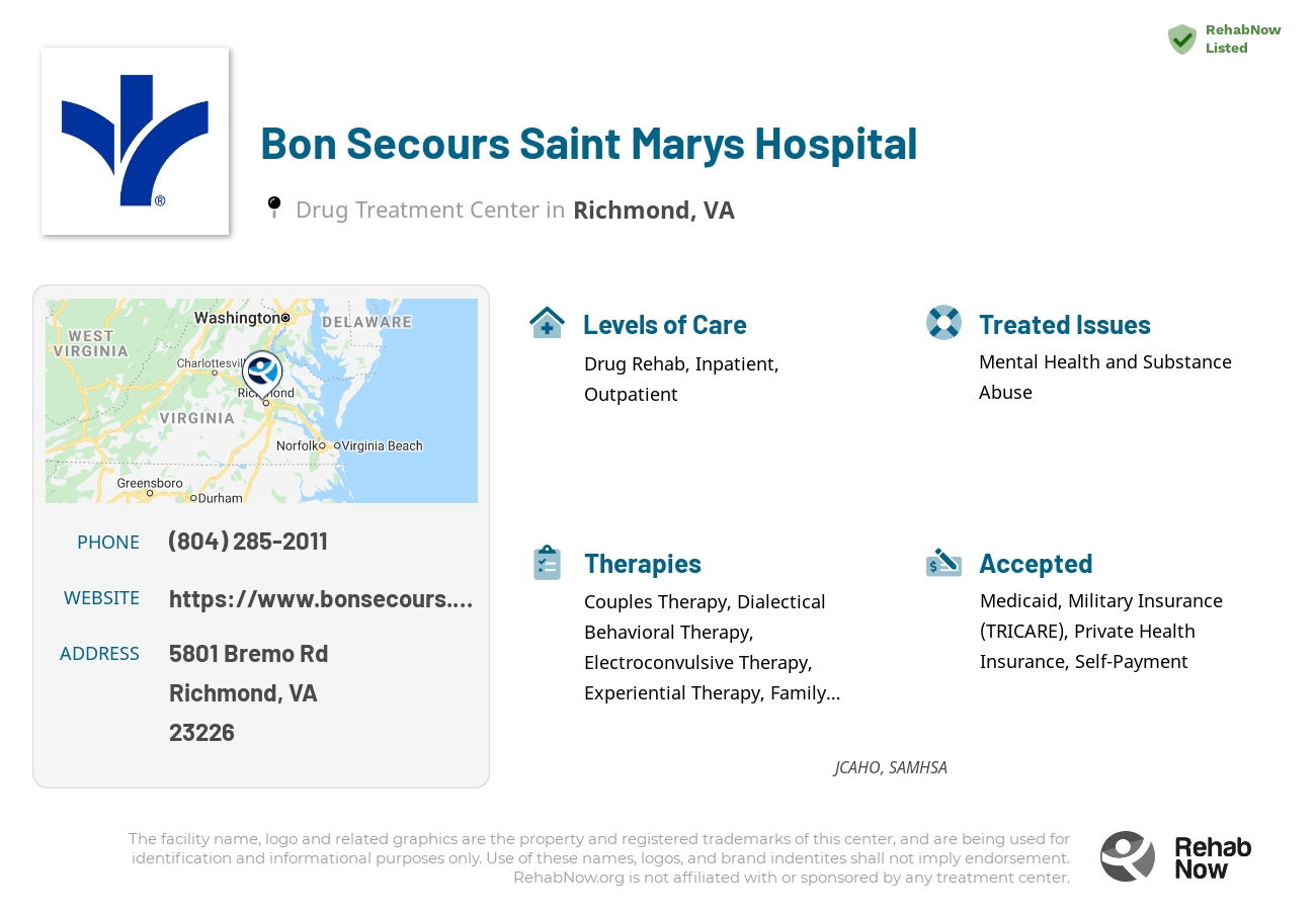 Helpful reference information for Bon Secours Saint Marys Hospital, a drug treatment center in Virginia located at: 5801 Bremo Rd, Richmond, VA 23226, including phone numbers, official website, and more. Listed briefly is an overview of Levels of Care, Therapies Offered, Issues Treated, and accepted forms of Payment Methods.