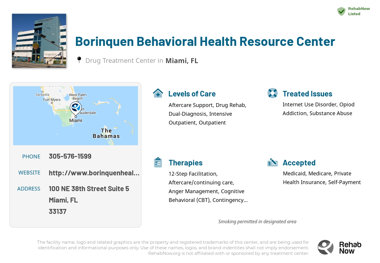 Helpful reference information for Borinquen Behavioral Health Resource Center, a drug treatment center in Florida located at: 100 NE 38th Street Suite 5, Miami, FL 33137, including phone numbers, official website, and more. Listed briefly is an overview of Levels of Care, Therapies Offered, Issues Treated, and accepted forms of Payment Methods.