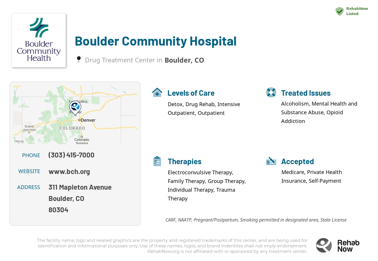 Helpful reference information for Boulder Community Hospital, a drug treatment center in Colorado located at: 311 Mapleton Avenue, Boulder, CO, 80304, including phone numbers, official website, and more. Listed briefly is an overview of Levels of Care, Therapies Offered, Issues Treated, and accepted forms of Payment Methods.