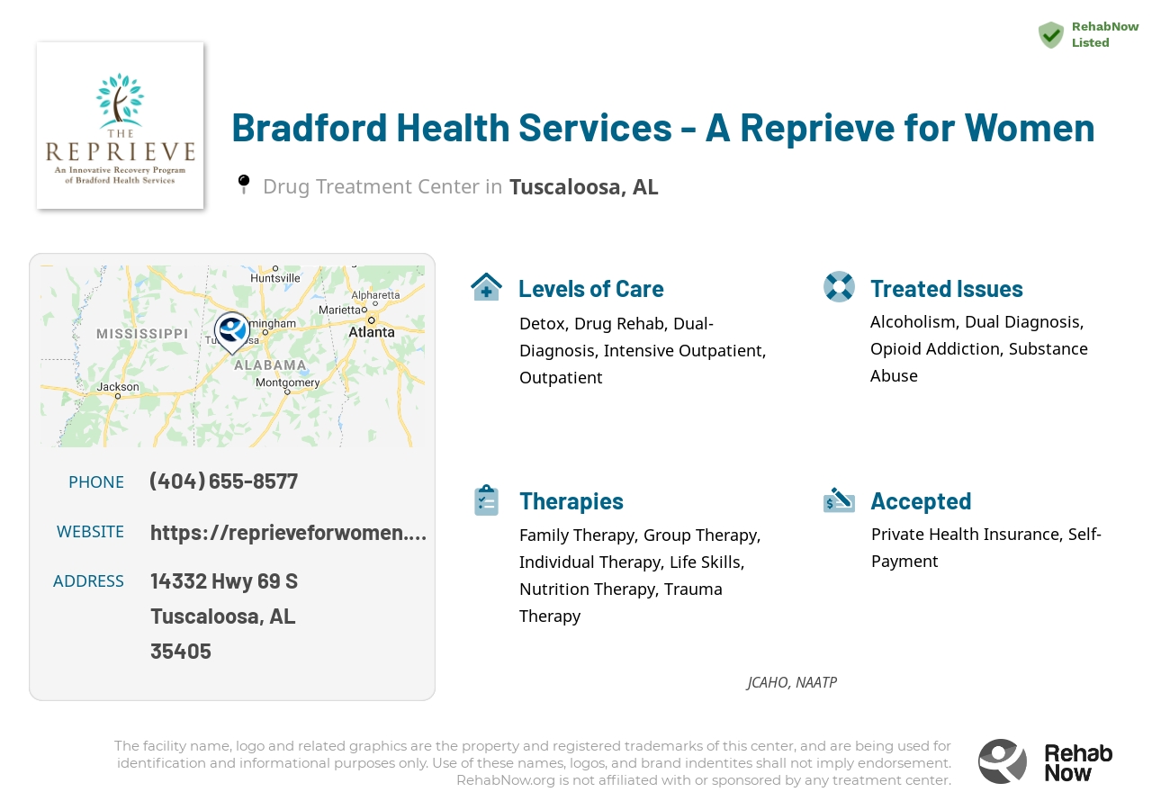 Helpful reference information for Bradford Health Services - A Reprieve for Women, a drug treatment center in Alabama located at: 14332 Hwy 69 S, Tuscaloosa, AL, 35405, including phone numbers, official website, and more. Listed briefly is an overview of Levels of Care, Therapies Offered, Issues Treated, and accepted forms of Payment Methods.