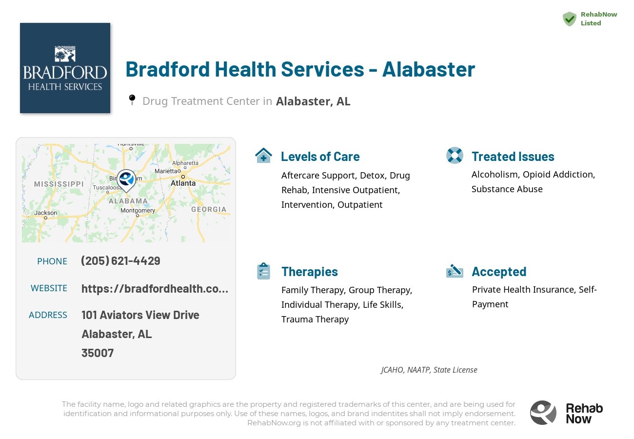 Helpful reference information for Bradford Health Services - Alabaster, a drug treatment center in Alabama located at: 101 Aviators View Drive, Suite B, Alabaster, AL, 35007, including phone numbers, official website, and more. Listed briefly is an overview of Levels of Care, Therapies Offered, Issues Treated, and accepted forms of Payment Methods.