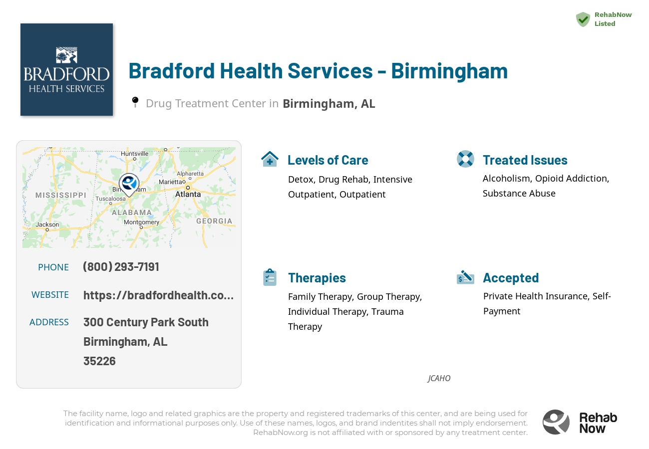 Helpful reference information for Bradford Health Services - Birmingham, a drug treatment center in Alabama located at: 300 Century Park South, Birmingham, AL, 35226, including phone numbers, official website, and more. Listed briefly is an overview of Levels of Care, Therapies Offered, Issues Treated, and accepted forms of Payment Methods.