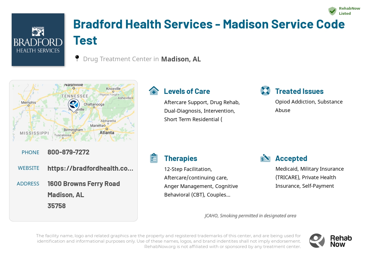Helpful reference information for Bradford Health Services - Madison Service Code Test, a drug treatment center in Alabama located at: 1600 Browns Ferry Road, Madison, AL 35758, including phone numbers, official website, and more. Listed briefly is an overview of Levels of Care, Therapies Offered, Issues Treated, and accepted forms of Payment Methods.