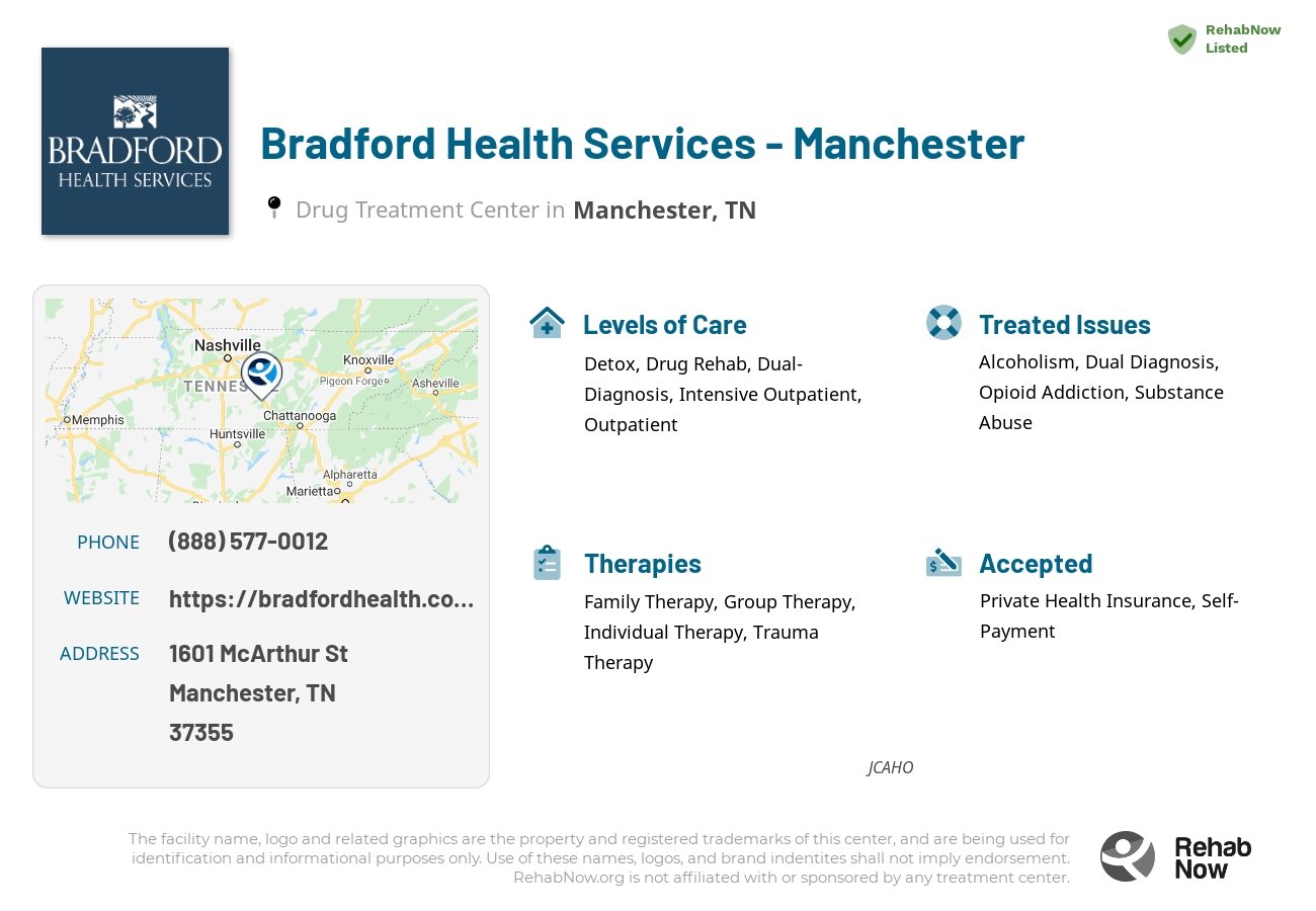 Helpful reference information for Bradford Health Services - Manchester, a drug treatment center in Tennessee located at: 1601 McArthur St, Manchester, TN 37355, including phone numbers, official website, and more. Listed briefly is an overview of Levels of Care, Therapies Offered, Issues Treated, and accepted forms of Payment Methods.