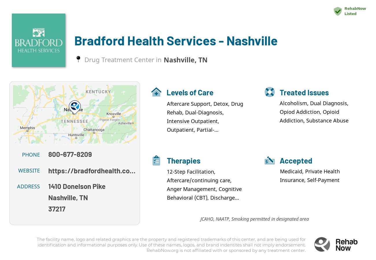 Helpful reference information for Bradford Health Services - Nashville, a drug treatment center in Tennessee located at: 1410 Donelson Pike, Nashville, TN 37217, including phone numbers, official website, and more. Listed briefly is an overview of Levels of Care, Therapies Offered, Issues Treated, and accepted forms of Payment Methods.