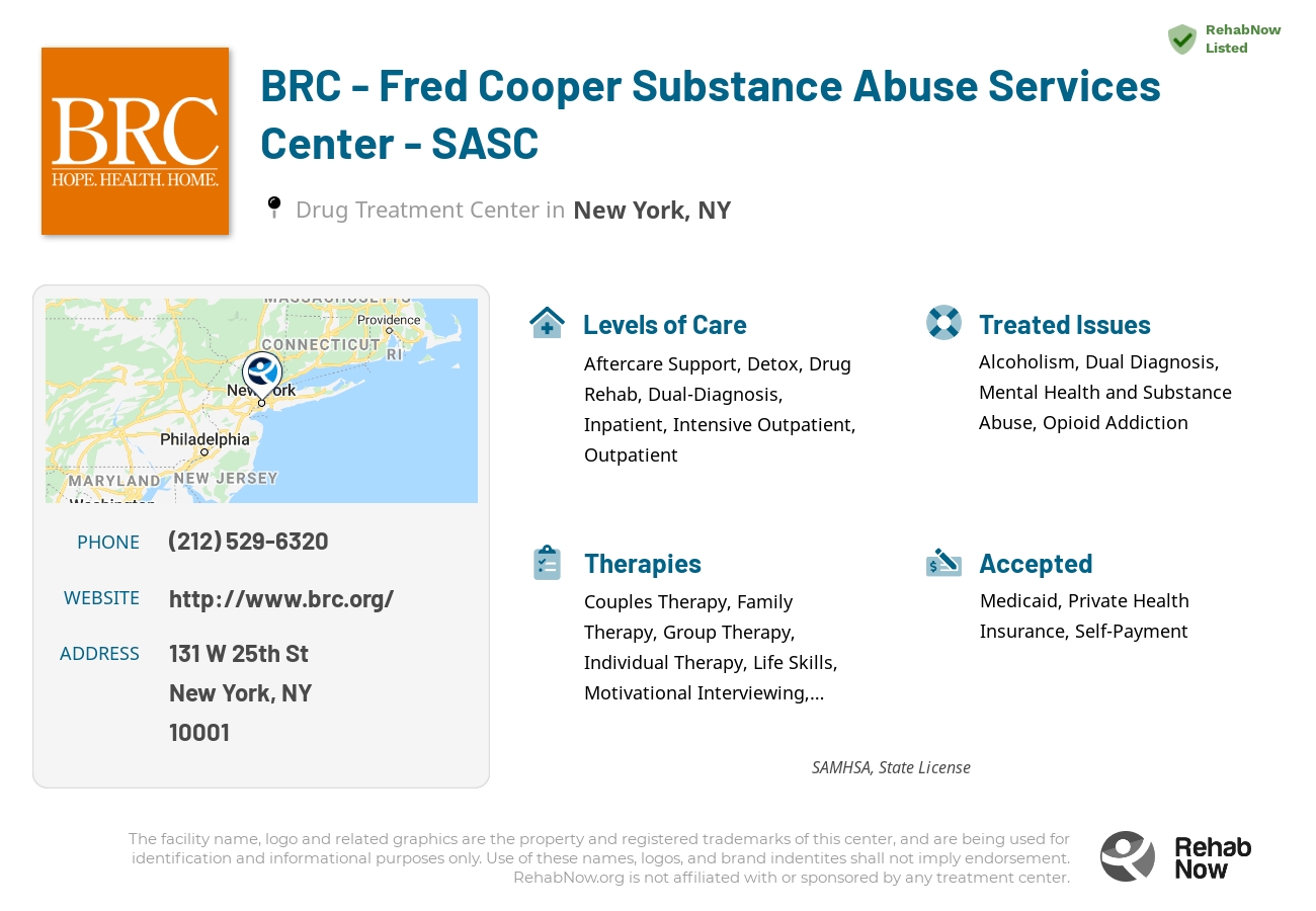 Helpful reference information for BRC - Fred Cooper Substance Abuse Services Center - SASC, a drug treatment center in New York located at: 131 W 25th St, New York, NY 10001, including phone numbers, official website, and more. Listed briefly is an overview of Levels of Care, Therapies Offered, Issues Treated, and accepted forms of Payment Methods.