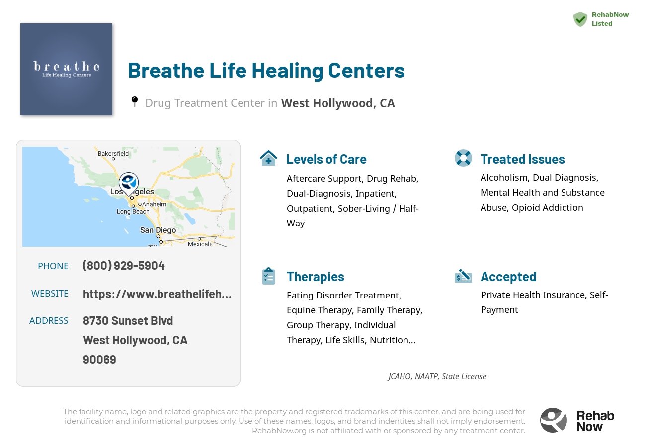 Helpful reference information for Breathe Life Healing Centers, a drug treatment center in California located at: 8730 Sunset Blvd, West Hollywood, CA 90069, including phone numbers, official website, and more. Listed briefly is an overview of Levels of Care, Therapies Offered, Issues Treated, and accepted forms of Payment Methods.