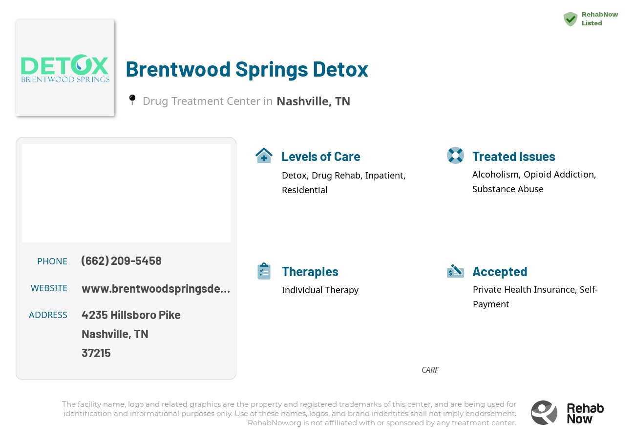 Helpful reference information for Brentwood Springs Detox, a drug treatment center in Tennessee located at: 4235 Hillsboro Pike #300, Nashville, TN, 37215, including phone numbers, official website, and more. Listed briefly is an overview of Levels of Care, Therapies Offered, Issues Treated, and accepted forms of Payment Methods.