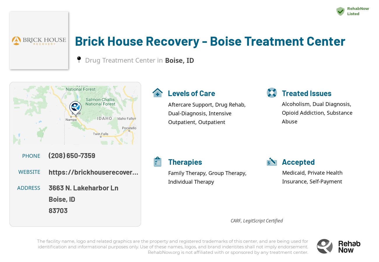Helpful reference information for Brick House Recovery - Boise Treatment Center, a drug treatment center in Idaho located at: 3663 N. Lakeharbor Ln, Boise, ID, 83703, including phone numbers, official website, and more. Listed briefly is an overview of Levels of Care, Therapies Offered, Issues Treated, and accepted forms of Payment Methods.
