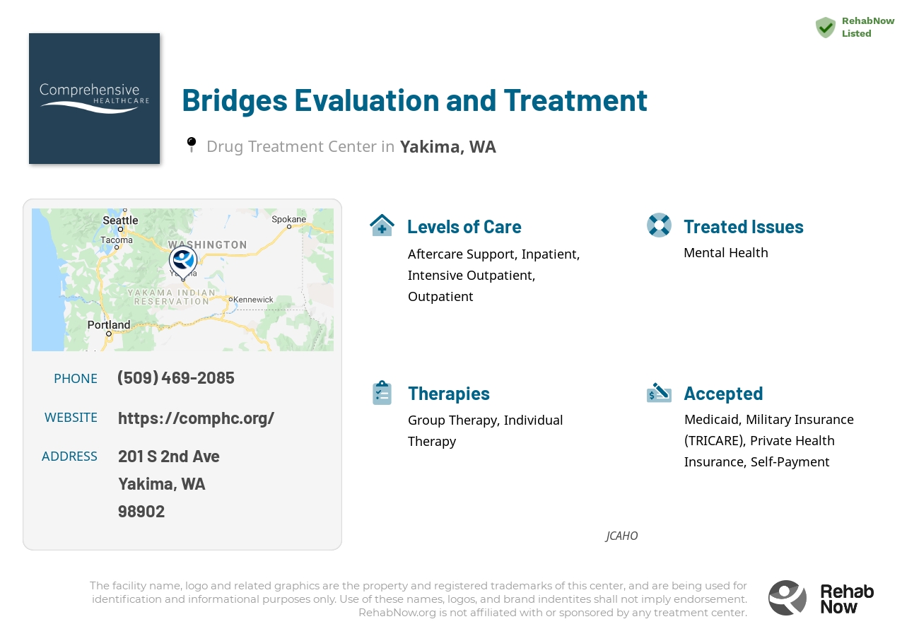 Helpful reference information for Bridges Evaluation and Treatment, a drug treatment center in Washington located at: 201 S 2nd Ave, Yakima, WA 98902, including phone numbers, official website, and more. Listed briefly is an overview of Levels of Care, Therapies Offered, Issues Treated, and accepted forms of Payment Methods.