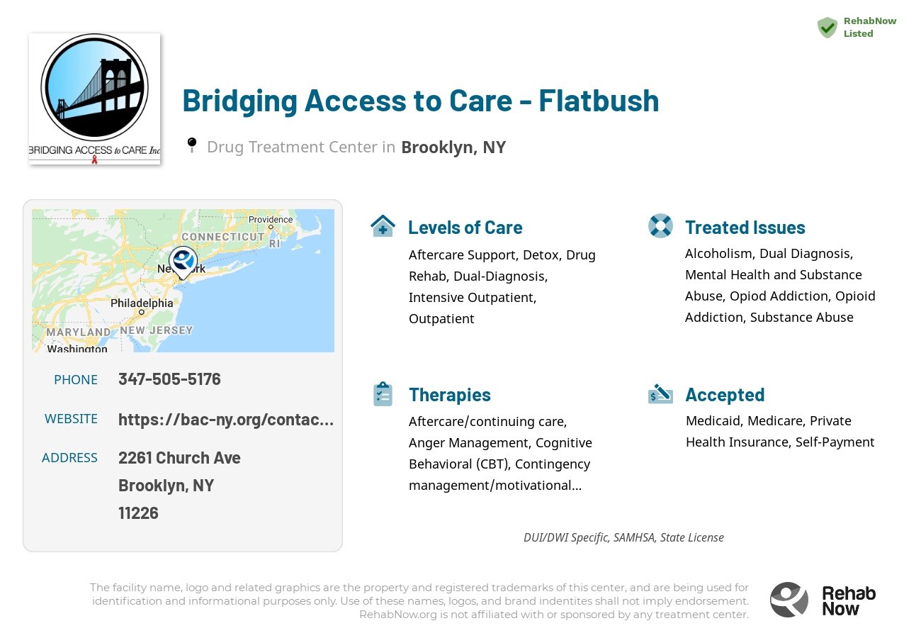 Helpful reference information for Bridging Access to Care - Flatbush, a drug treatment center in New York located at: 2261 Church Ave, Brooklyn, NY 11226, including phone numbers, official website, and more. Listed briefly is an overview of Levels of Care, Therapies Offered, Issues Treated, and accepted forms of Payment Methods.