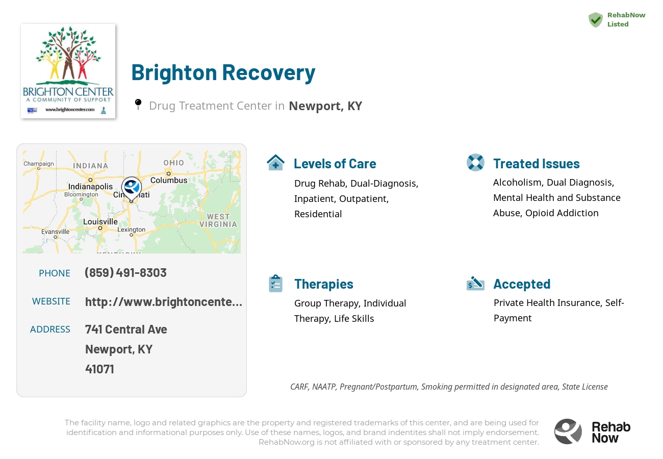 Helpful reference information for Brighton Recovery, a drug treatment center in Kentucky located at: 741 Central Ave, Newport, KY, 41071, including phone numbers, official website, and more. Listed briefly is an overview of Levels of Care, Therapies Offered, Issues Treated, and accepted forms of Payment Methods.