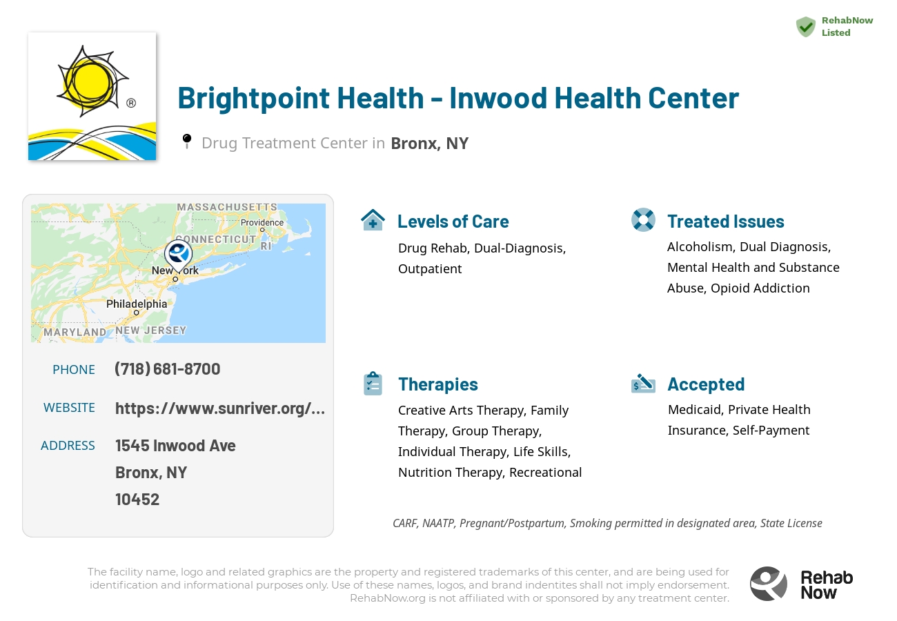 Helpful reference information for Brightpoint Health - Inwood Health Center, a drug treatment center in New York located at: 1545 Inwood Ave, Bronx, NY 10452, including phone numbers, official website, and more. Listed briefly is an overview of Levels of Care, Therapies Offered, Issues Treated, and accepted forms of Payment Methods.