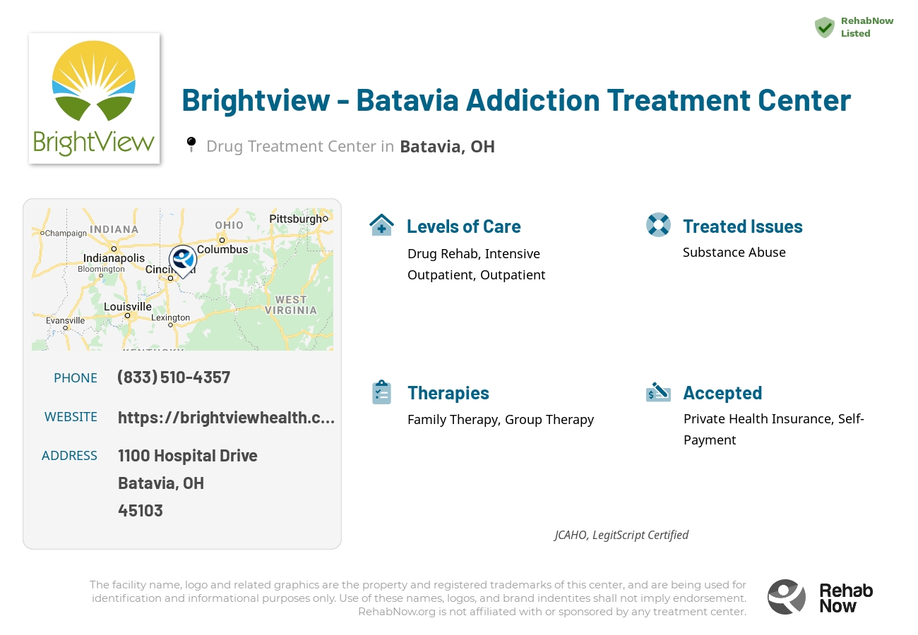 Helpful reference information for Brightview - Batavia Addiction Treatment Center, a drug treatment center in Ohio located at: 1100 Hospital Drive, Batavia, OH, 45103, including phone numbers, official website, and more. Listed briefly is an overview of Levels of Care, Therapies Offered, Issues Treated, and accepted forms of Payment Methods.