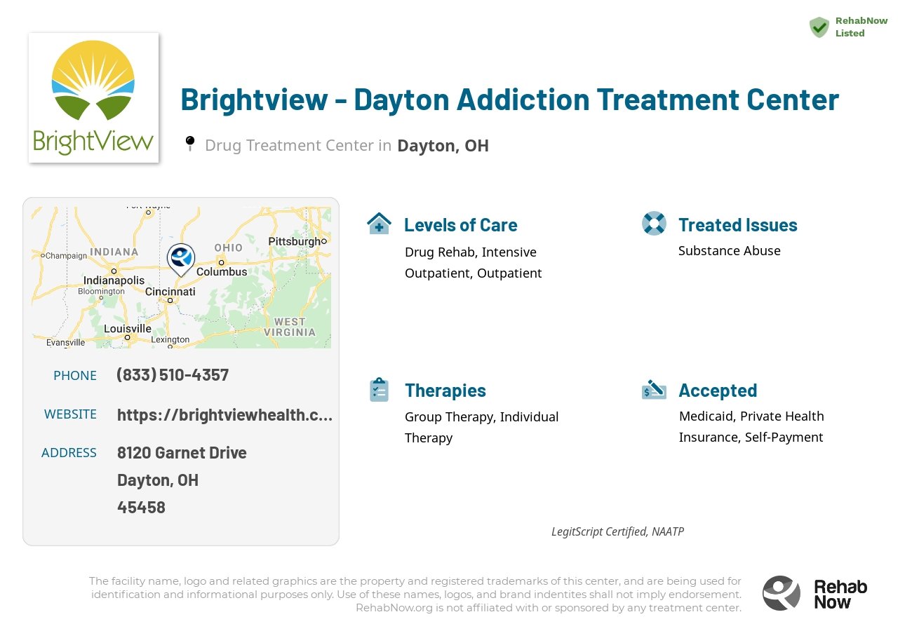 Helpful reference information for Brightview - Dayton Addiction Treatment Center, a drug treatment center in Ohio located at: 8120 Garnet Drive, Dayton, OH, 45458, including phone numbers, official website, and more. Listed briefly is an overview of Levels of Care, Therapies Offered, Issues Treated, and accepted forms of Payment Methods.