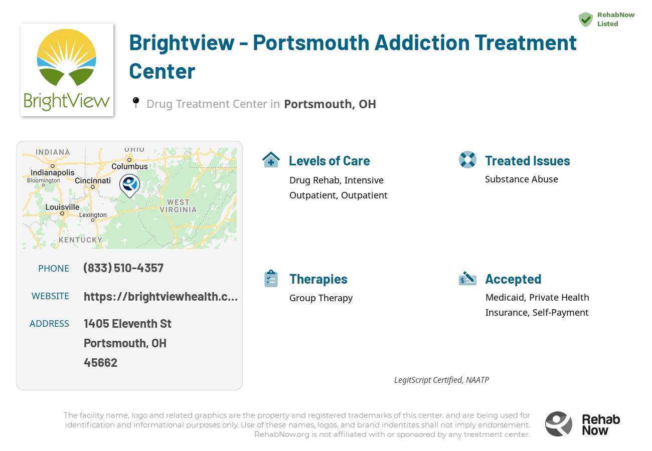 Helpful reference information for Brightview - Portsmouth Addiction Treatment Center, a drug treatment center in Ohio located at: 1405 Eleventh St, Portsmouth, OH, 45662, including phone numbers, official website, and more. Listed briefly is an overview of Levels of Care, Therapies Offered, Issues Treated, and accepted forms of Payment Methods.