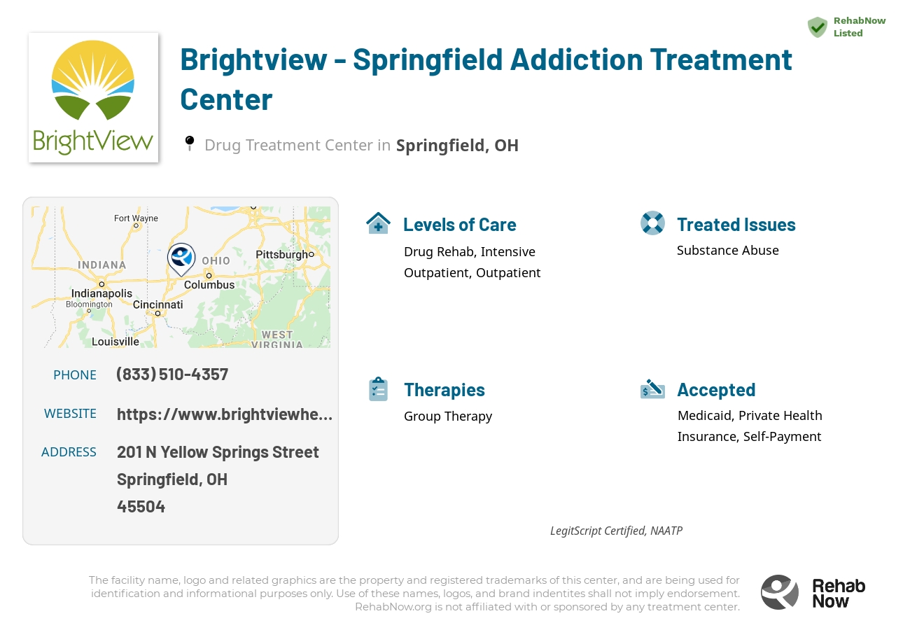 Helpful reference information for Brightview - Springfield Addiction Treatment Center, a drug treatment center in Ohio located at: 201 N Yellow Springs Street, Springfield, OH, 45504, including phone numbers, official website, and more. Listed briefly is an overview of Levels of Care, Therapies Offered, Issues Treated, and accepted forms of Payment Methods.