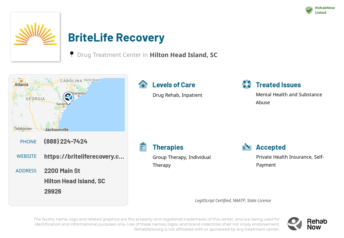 Helpful reference information for BriteLife Recovery, a drug treatment center in South Carolina located at: 2200 2200 Main St, Hilton Head Island, SC 29926, including phone numbers, official website, and more. Listed briefly is an overview of Levels of Care, Therapies Offered, Issues Treated, and accepted forms of Payment Methods.