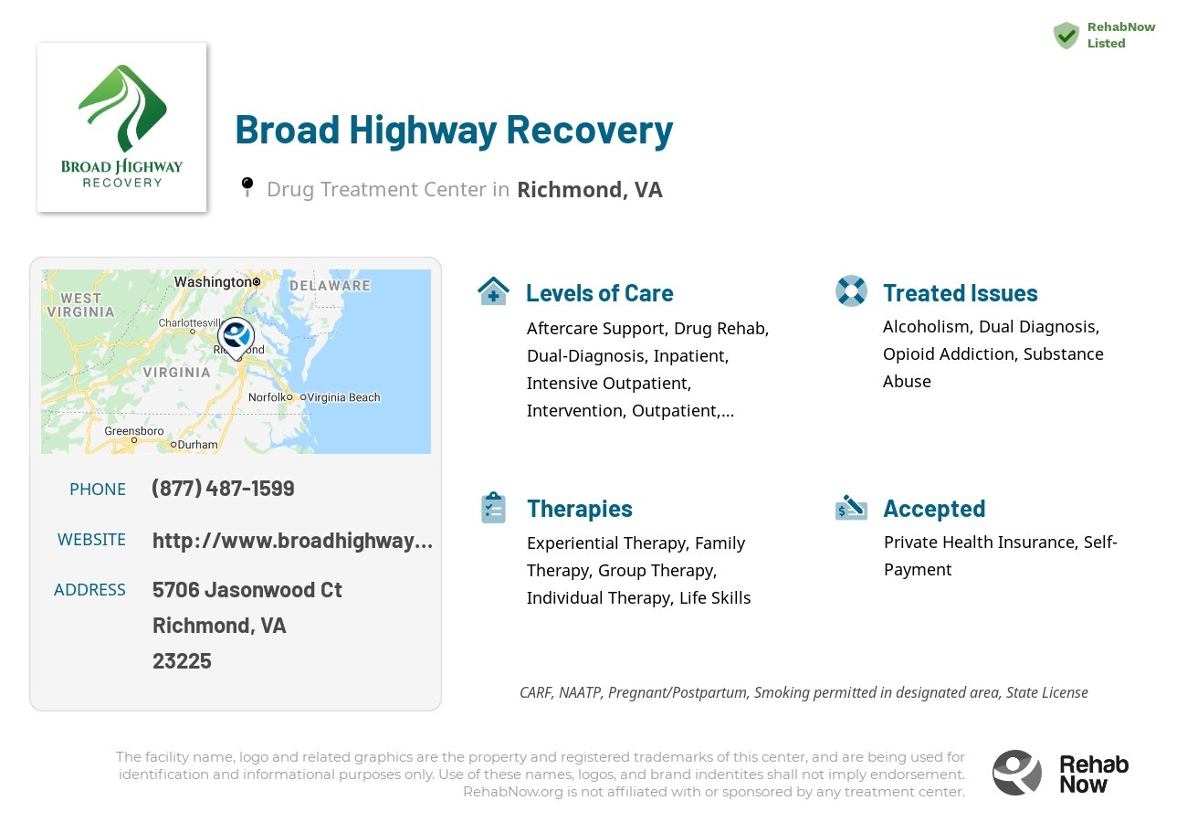 Helpful reference information for Broad Highway Recovery, a drug treatment center in Virginia located at: 5706 Jasonwood Ct, Richmond, VA 23225, including phone numbers, official website, and more. Listed briefly is an overview of Levels of Care, Therapies Offered, Issues Treated, and accepted forms of Payment Methods.