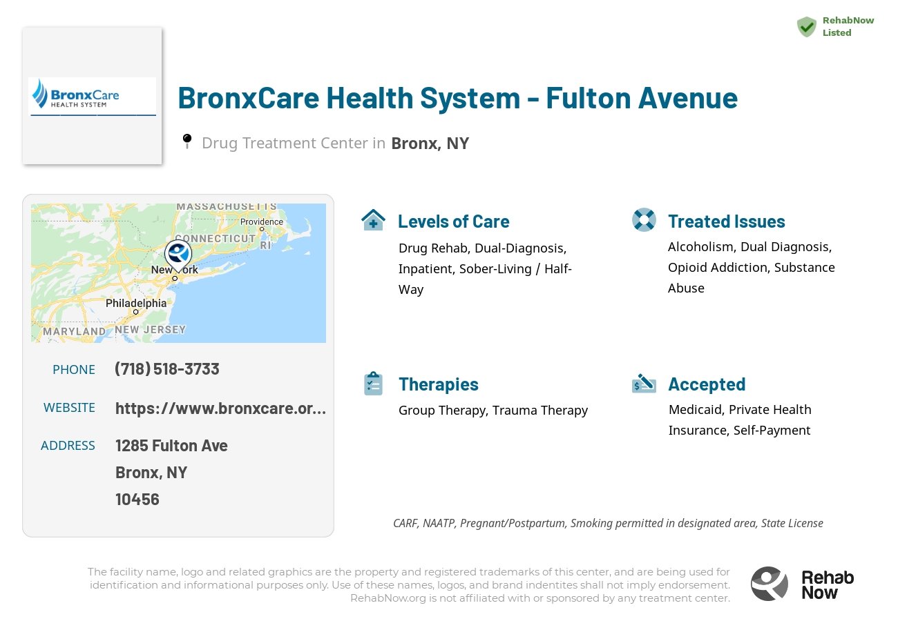 Helpful reference information for BronxCare Health System - Fulton Avenue, a drug treatment center in New York located at: 1285 Fulton Ave, Bronx, NY 10456, including phone numbers, official website, and more. Listed briefly is an overview of Levels of Care, Therapies Offered, Issues Treated, and accepted forms of Payment Methods.