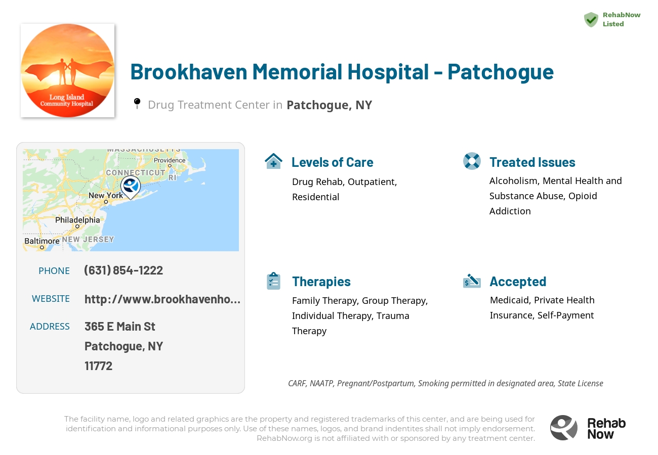 Helpful reference information for Brookhaven Memorial Hospital - Patchogue, a drug treatment center in New York located at: 365 E Main St, Patchogue, NY 11772, including phone numbers, official website, and more. Listed briefly is an overview of Levels of Care, Therapies Offered, Issues Treated, and accepted forms of Payment Methods.