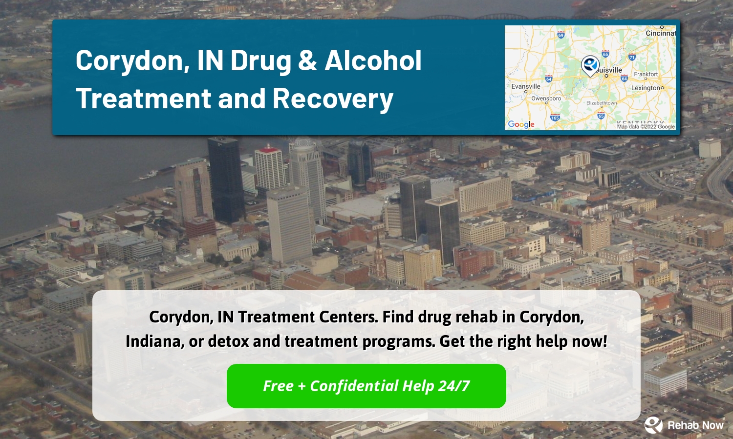 Corydon, IN Treatment Centers. Find drug rehab in Corydon, Indiana, or detox and treatment programs. Get the right help now!