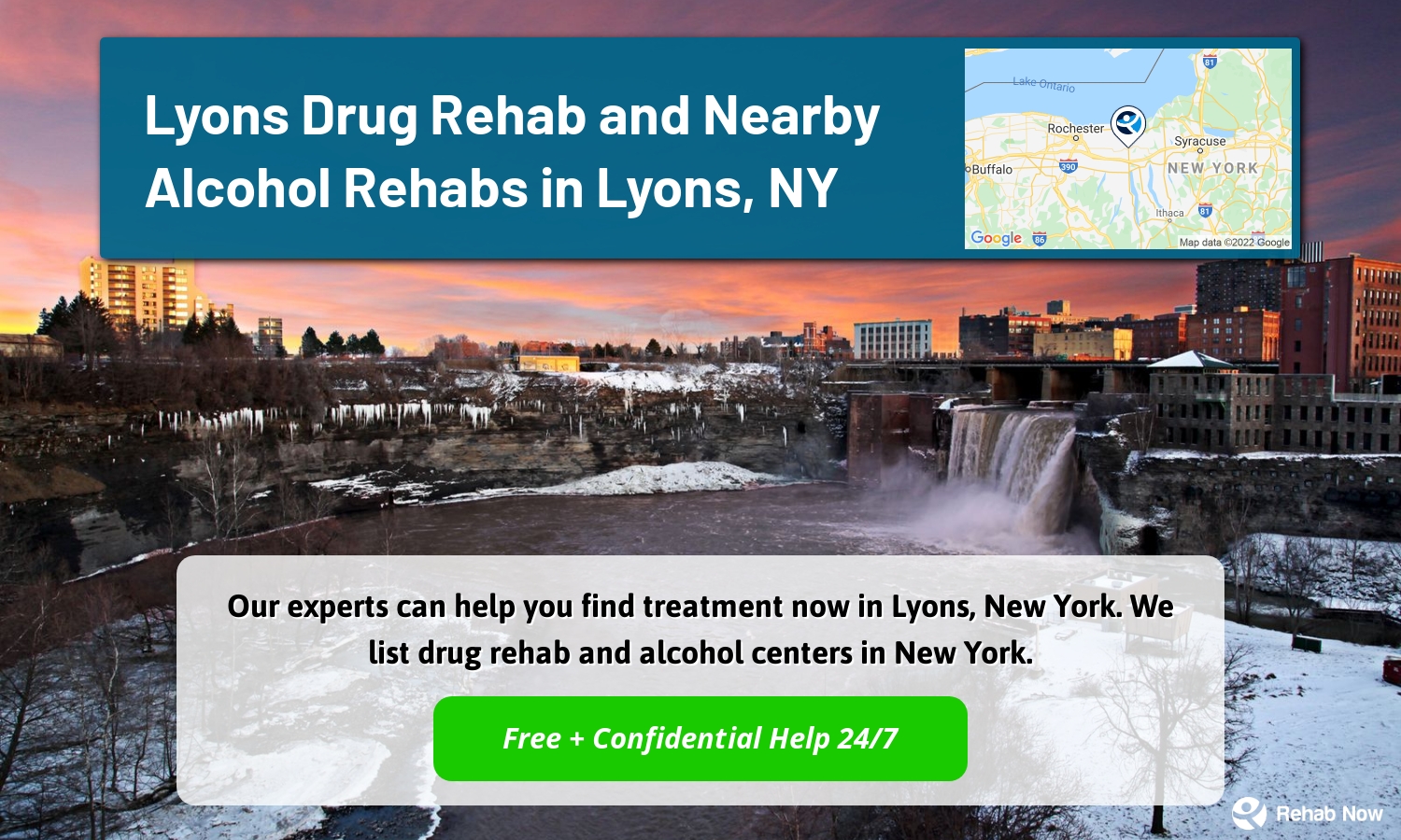 Our experts can help you find treatment now in Lyons, New York. We list drug rehab and alcohol centers in New York.