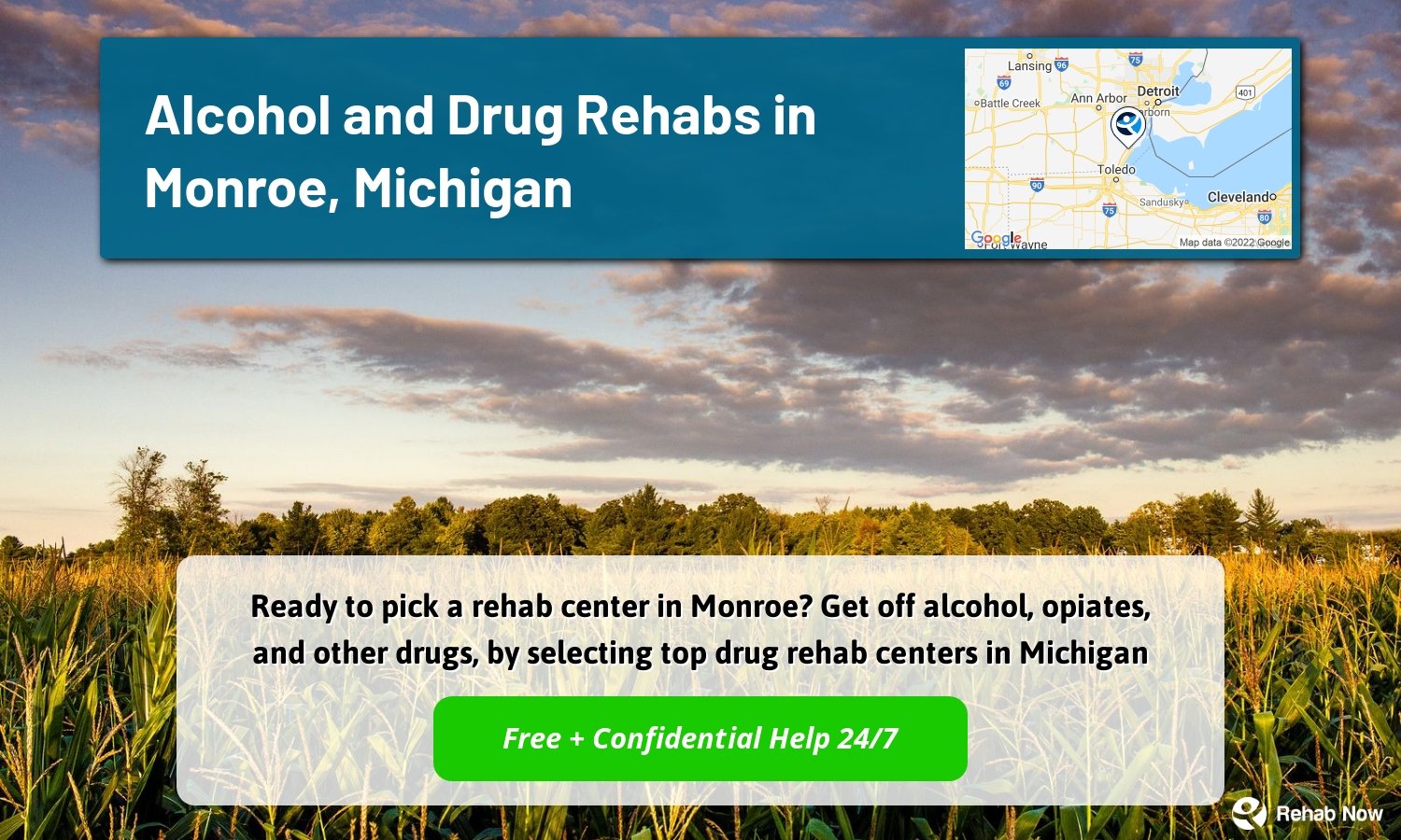 Ready to pick a rehab center in Monroe? Get off alcohol, opiates, and other drugs, by selecting top drug rehab centers in Michigan