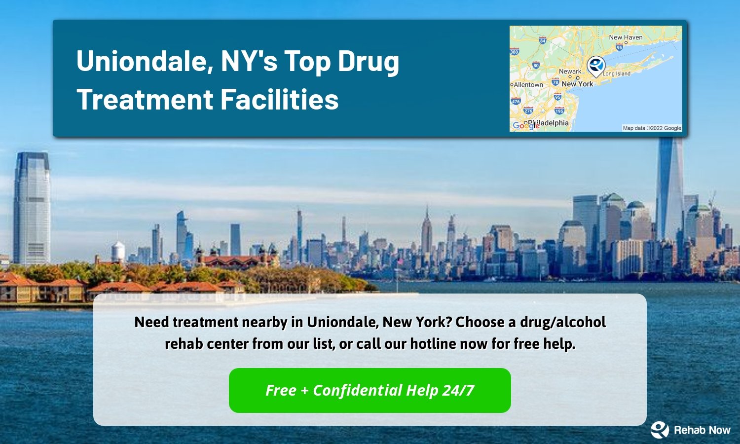 Need treatment nearby in Uniondale, New York? Choose a drug/alcohol rehab center from our list, or call our hotline now for free help.