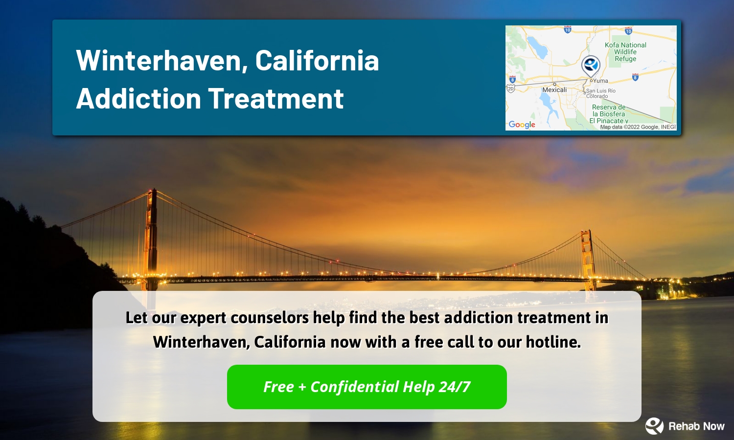Let our expert counselors help find the best addiction treatment in Winterhaven, California now with a free call to our hotline.