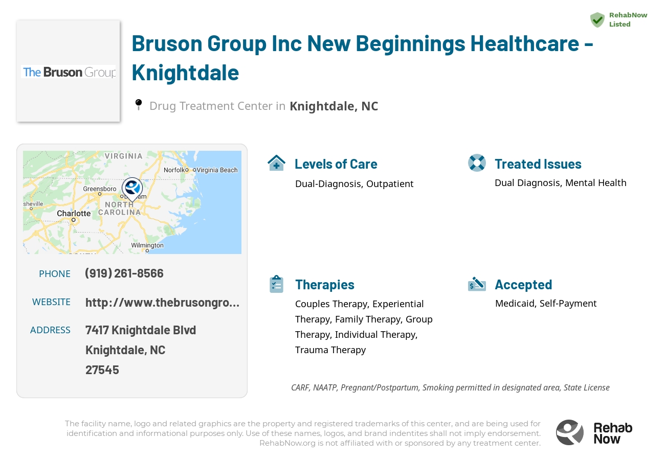 Helpful reference information for Bruson Group Inc New Beginnings Healthcare - Knightdale, a drug treatment center in North Carolina located at: 7417 Knightdale Blvd, Knightdale, NC 27545, including phone numbers, official website, and more. Listed briefly is an overview of Levels of Care, Therapies Offered, Issues Treated, and accepted forms of Payment Methods.