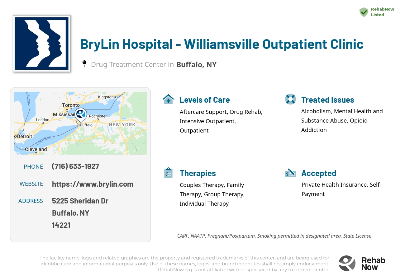 Helpful reference information for BryLin Hospital - Williamsville Outpatient Clinic, a drug treatment center in New York located at: 5225 Sheridan Dr, Buffalo, NY 14221, including phone numbers, official website, and more. Listed briefly is an overview of Levels of Care, Therapies Offered, Issues Treated, and accepted forms of Payment Methods.