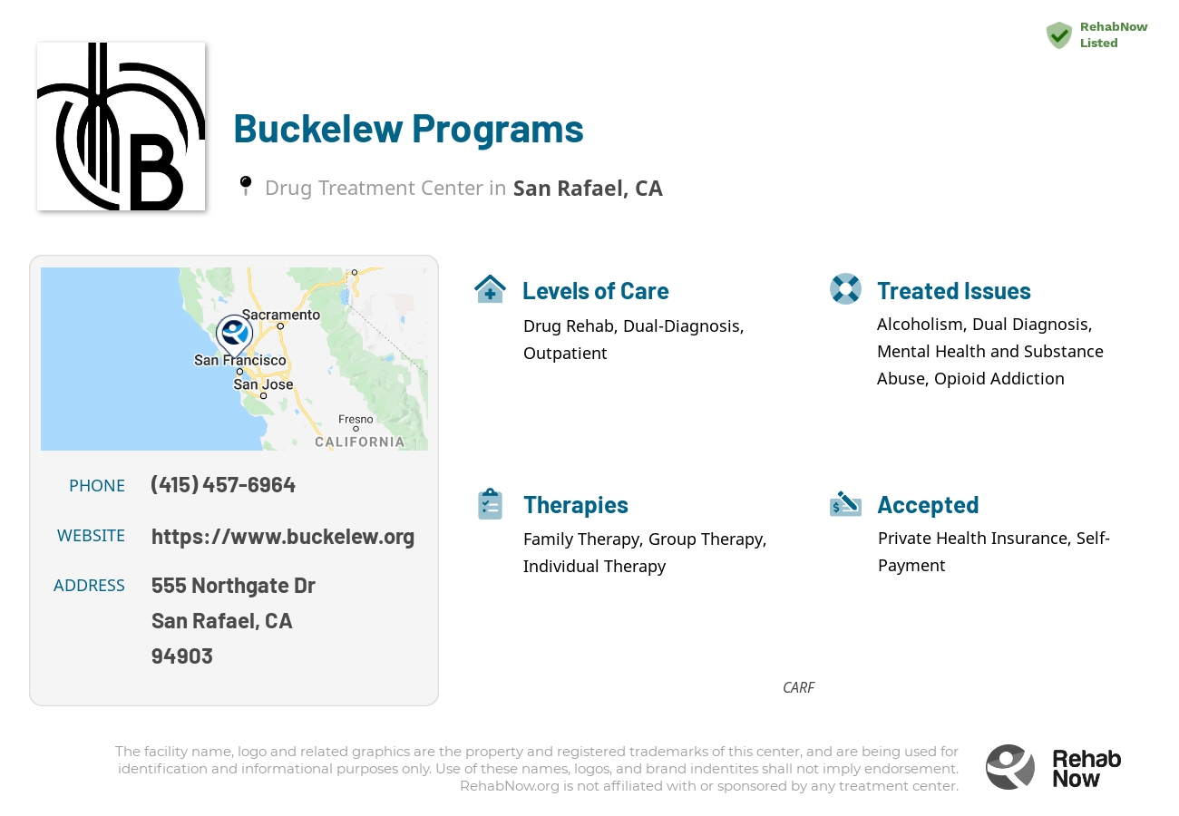 Helpful reference information for Buckelew Programs, a drug treatment center in California located at: 555 Northgate Dr, San Rafael, CA 94903, including phone numbers, official website, and more. Listed briefly is an overview of Levels of Care, Therapies Offered, Issues Treated, and accepted forms of Payment Methods.
