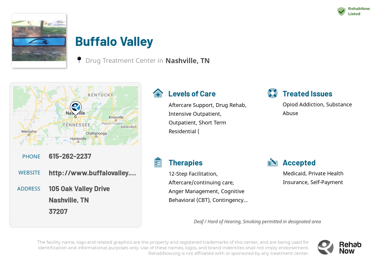 Helpful reference information for Buffalo Valley, a drug treatment center in Tennessee located at: 105 Oak Valley Drive, Nashville, TN 37207, including phone numbers, official website, and more. Listed briefly is an overview of Levels of Care, Therapies Offered, Issues Treated, and accepted forms of Payment Methods.