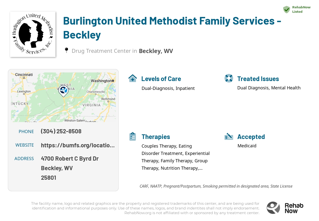 Helpful reference information for Burlington United Methodist Family Services - Beckley, a drug treatment center in West Virginia located at: 4700 Robert C Byrd Dr, Beckley, WV 25801, including phone numbers, official website, and more. Listed briefly is an overview of Levels of Care, Therapies Offered, Issues Treated, and accepted forms of Payment Methods.