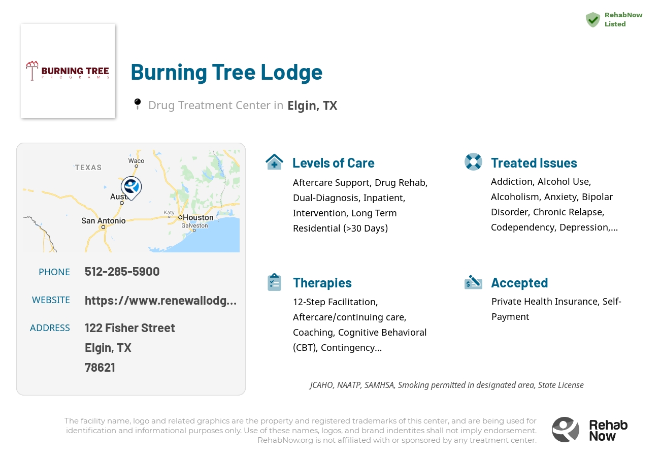 Helpful reference information for Burning Tree Lodge, a drug treatment center in Texas located at: 122 Fisher Street, Elgin, TX, 78621, including phone numbers, official website, and more. Listed briefly is an overview of Levels of Care, Therapies Offered, Issues Treated, and accepted forms of Payment Methods.