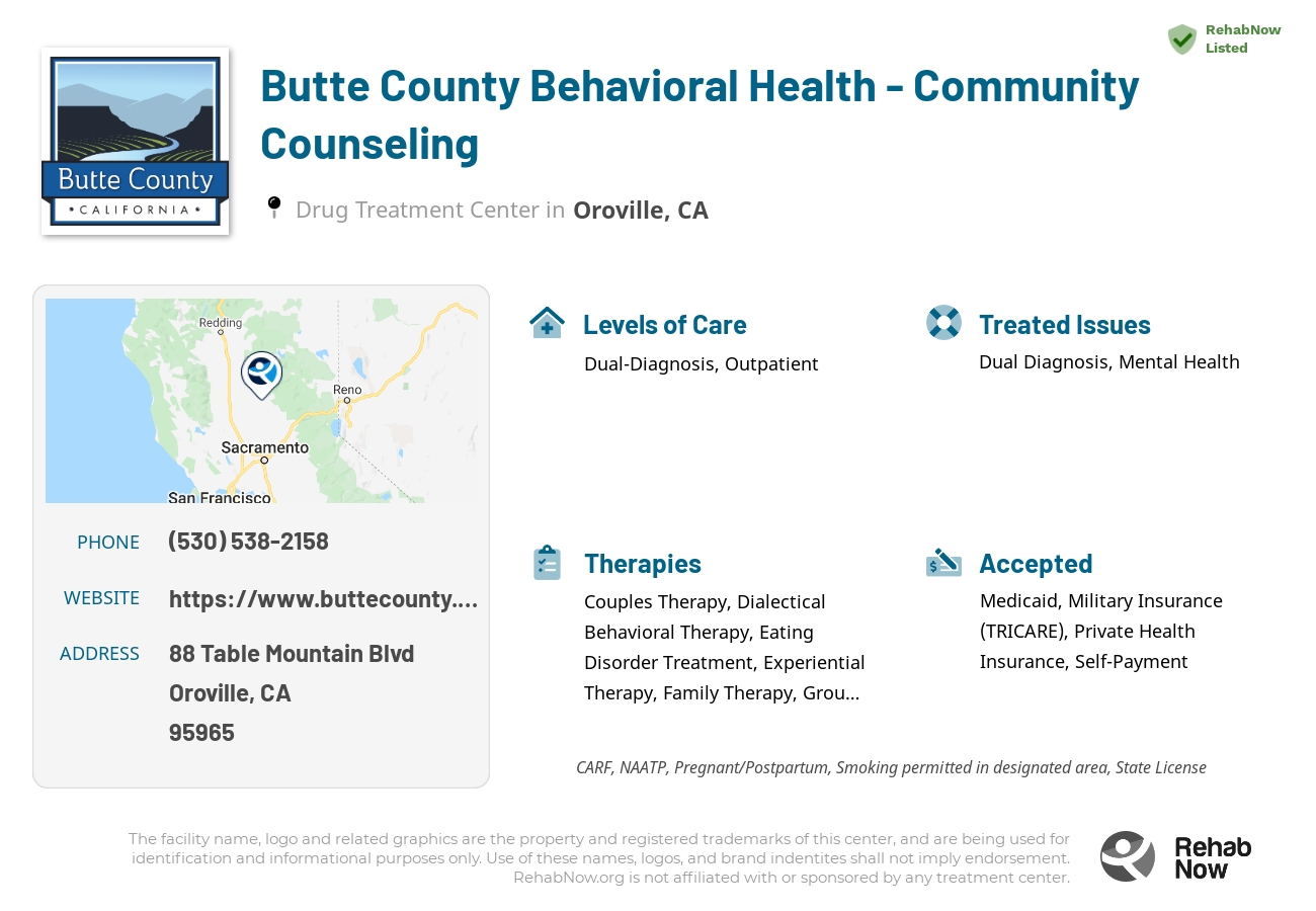 Helpful reference information for Butte County Behavioral Health - Community Counseling, a drug treatment center in California located at: 88 Table Mountain Blvd, Oroville, CA 95965, including phone numbers, official website, and more. Listed briefly is an overview of Levels of Care, Therapies Offered, Issues Treated, and accepted forms of Payment Methods.