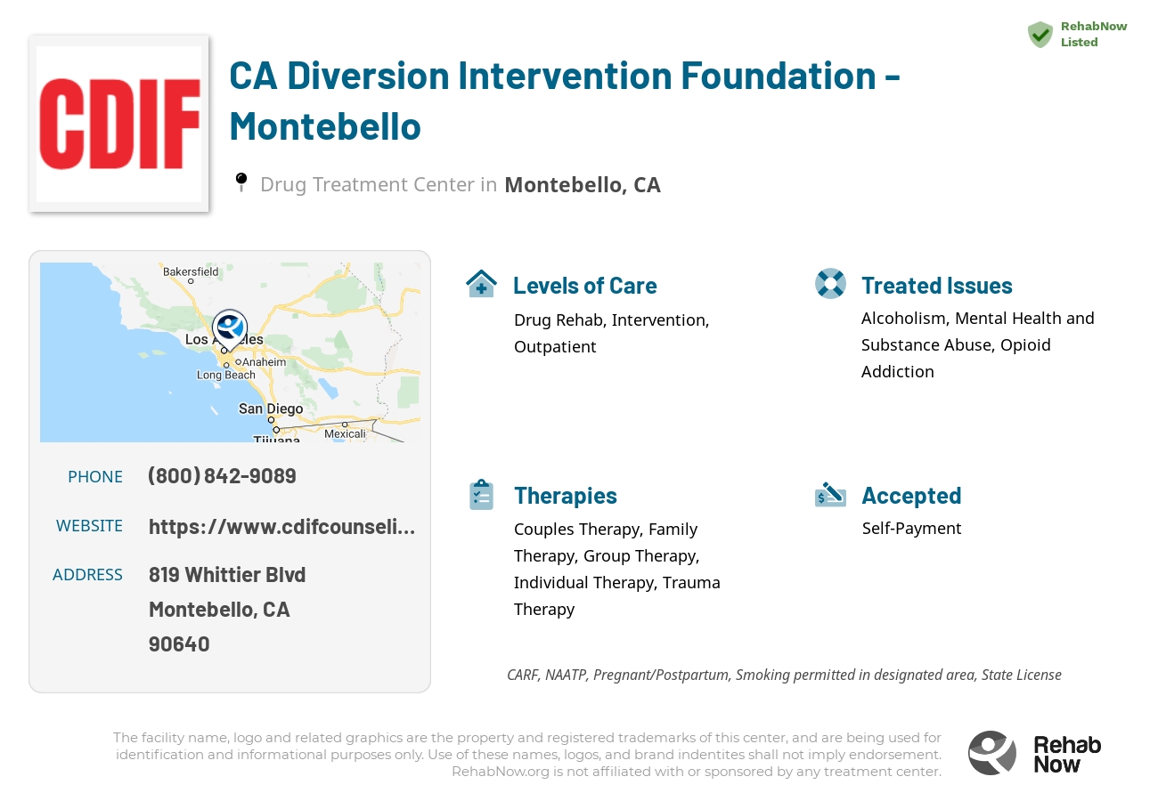 Helpful reference information for CA Diversion Intervention Foundation - Montebello, a drug treatment center in California located at: 819 Whittier Blvd, Montebello, CA 90640, including phone numbers, official website, and more. Listed briefly is an overview of Levels of Care, Therapies Offered, Issues Treated, and accepted forms of Payment Methods.
