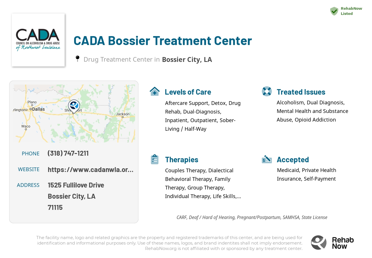 Helpful reference information for CADA Bossier Treatment Center, a drug treatment center in Louisiana located at: 1525 Fullilove Drive, Bossier City, LA, 71115, including phone numbers, official website, and more. Listed briefly is an overview of Levels of Care, Therapies Offered, Issues Treated, and accepted forms of Payment Methods.