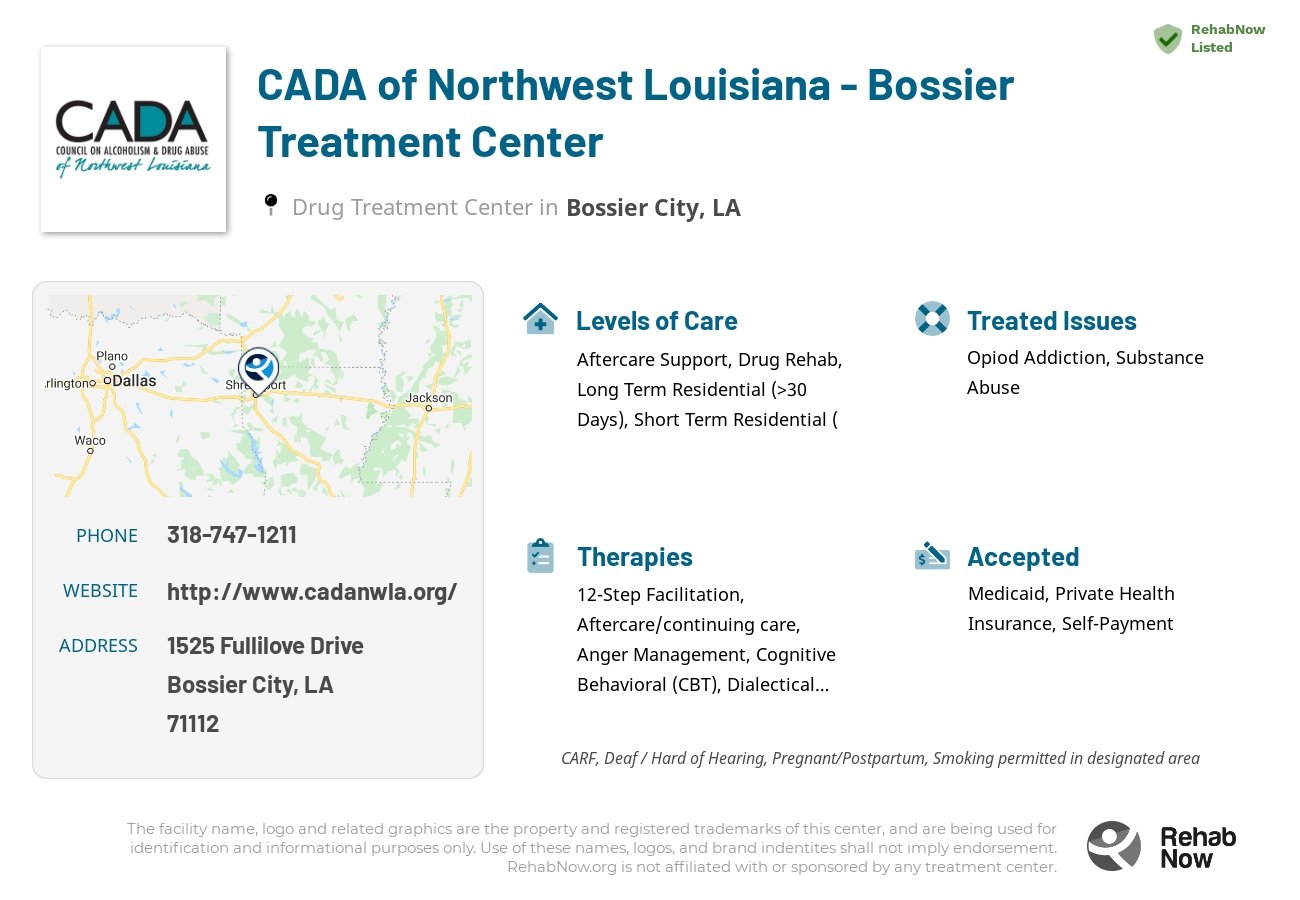 Helpful reference information for CADA of Northwest Louisiana - Bossier Treatment Center, a drug treatment center in Louisiana located at: 1525 Fullilove Drive, Bossier City, LA 71112, including phone numbers, official website, and more. Listed briefly is an overview of Levels of Care, Therapies Offered, Issues Treated, and accepted forms of Payment Methods.