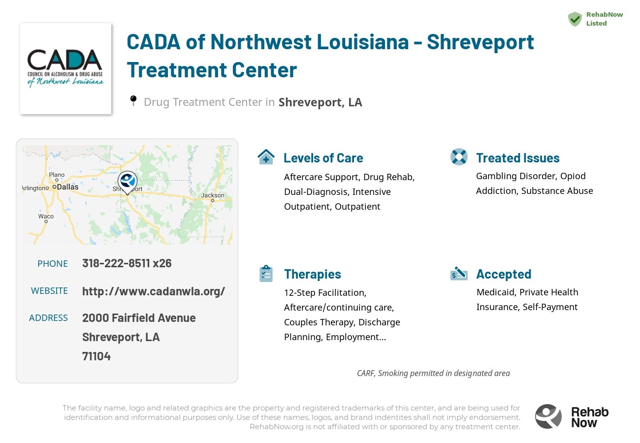 Helpful reference information for CADA of Northwest Louisiana - Shreveport Treatment Center, a drug treatment center in Louisiana located at: 2000 Fairfield Avenue, Shreveport, LA 71104, including phone numbers, official website, and more. Listed briefly is an overview of Levels of Care, Therapies Offered, Issues Treated, and accepted forms of Payment Methods.
