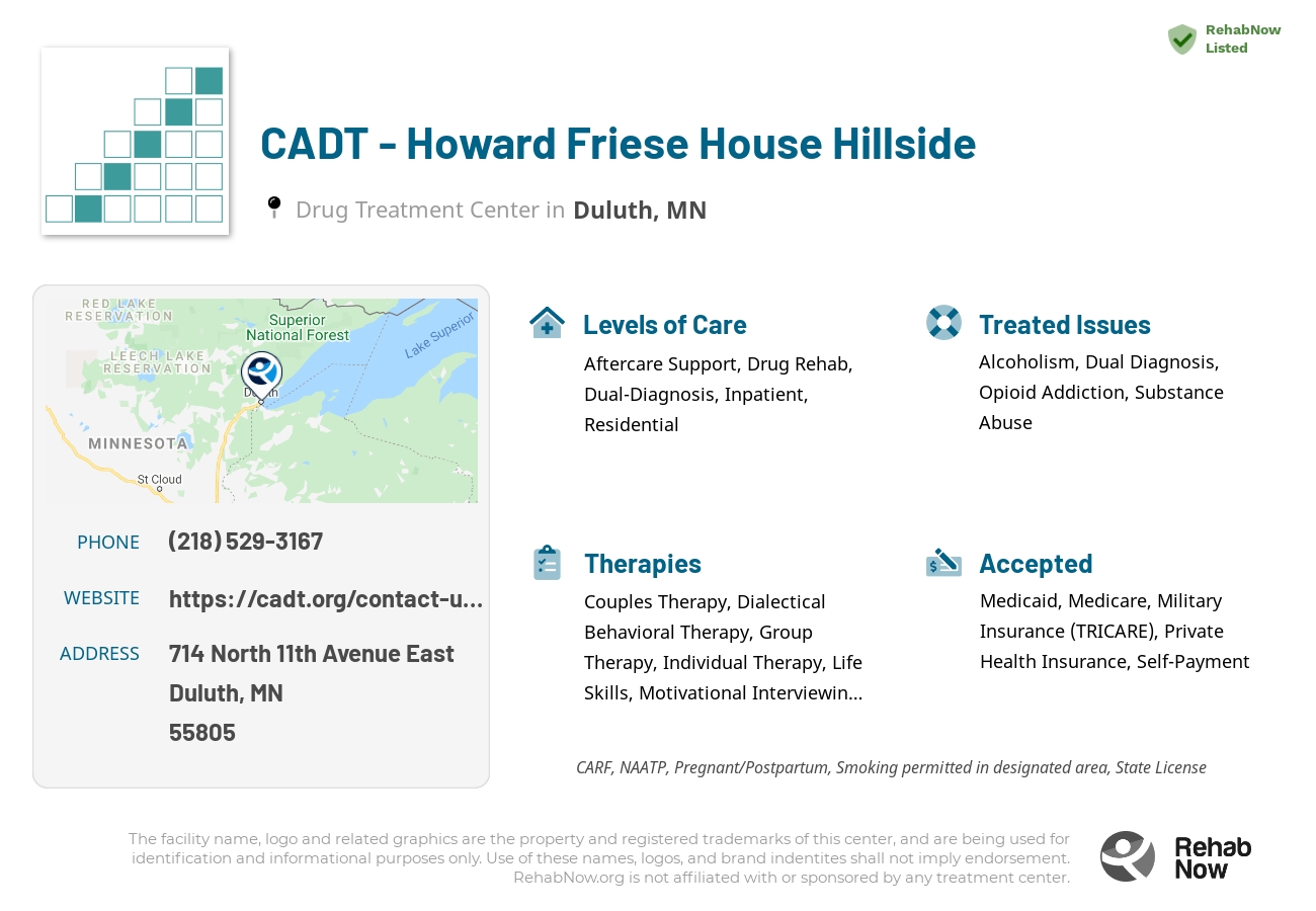 Helpful reference information for CADT - Howard Friese House Hillside, a drug treatment center in Minnesota located at: 714 714 North 11th Avenue East, Duluth, MN 55805, including phone numbers, official website, and more. Listed briefly is an overview of Levels of Care, Therapies Offered, Issues Treated, and accepted forms of Payment Methods.