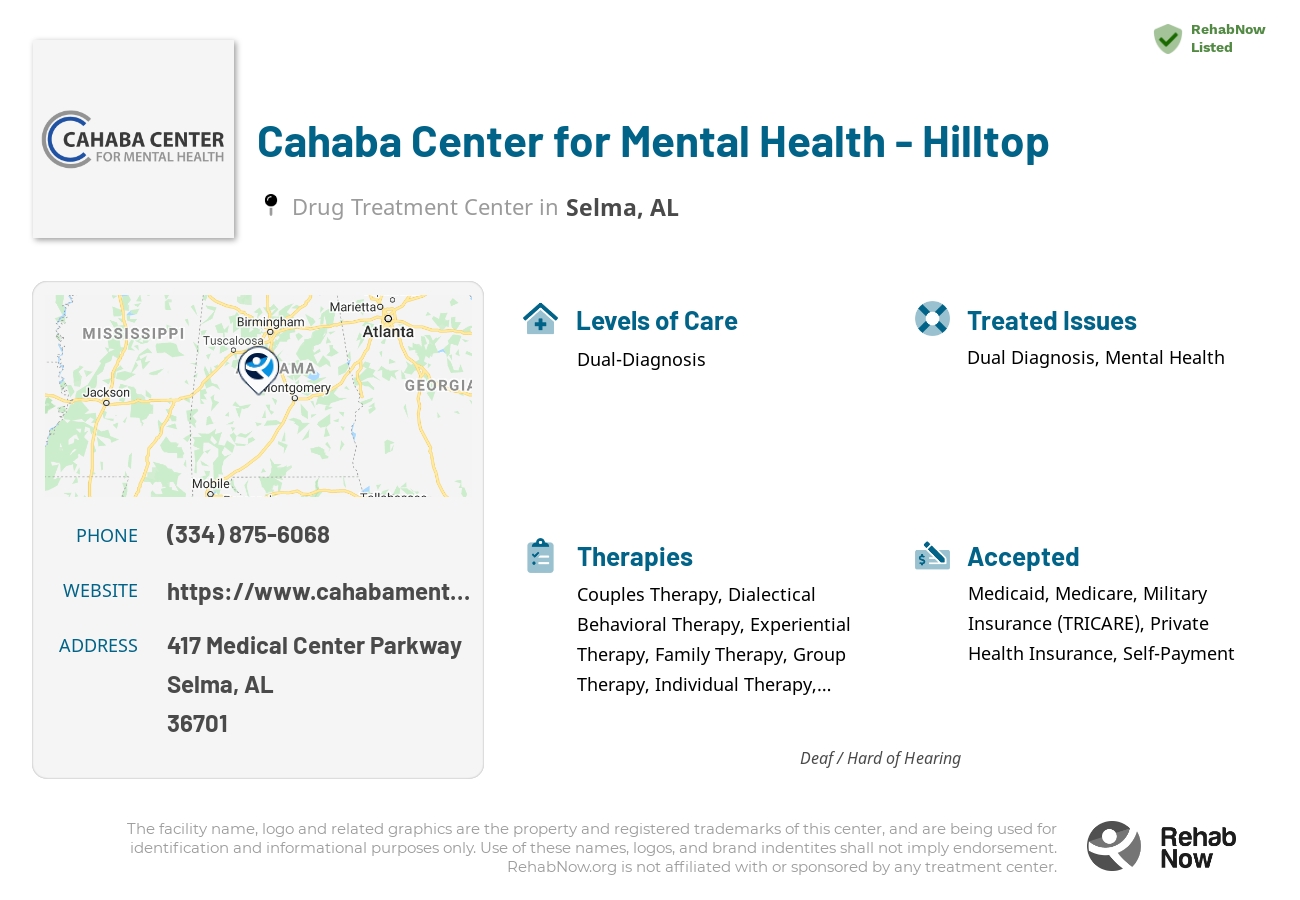 Helpful reference information for Cahaba Center for Mental Health - Hilltop, a drug treatment center in Alabama located at: 417 Medical Center Parkway, Selma, AL, 36701, including phone numbers, official website, and more. Listed briefly is an overview of Levels of Care, Therapies Offered, Issues Treated, and accepted forms of Payment Methods.