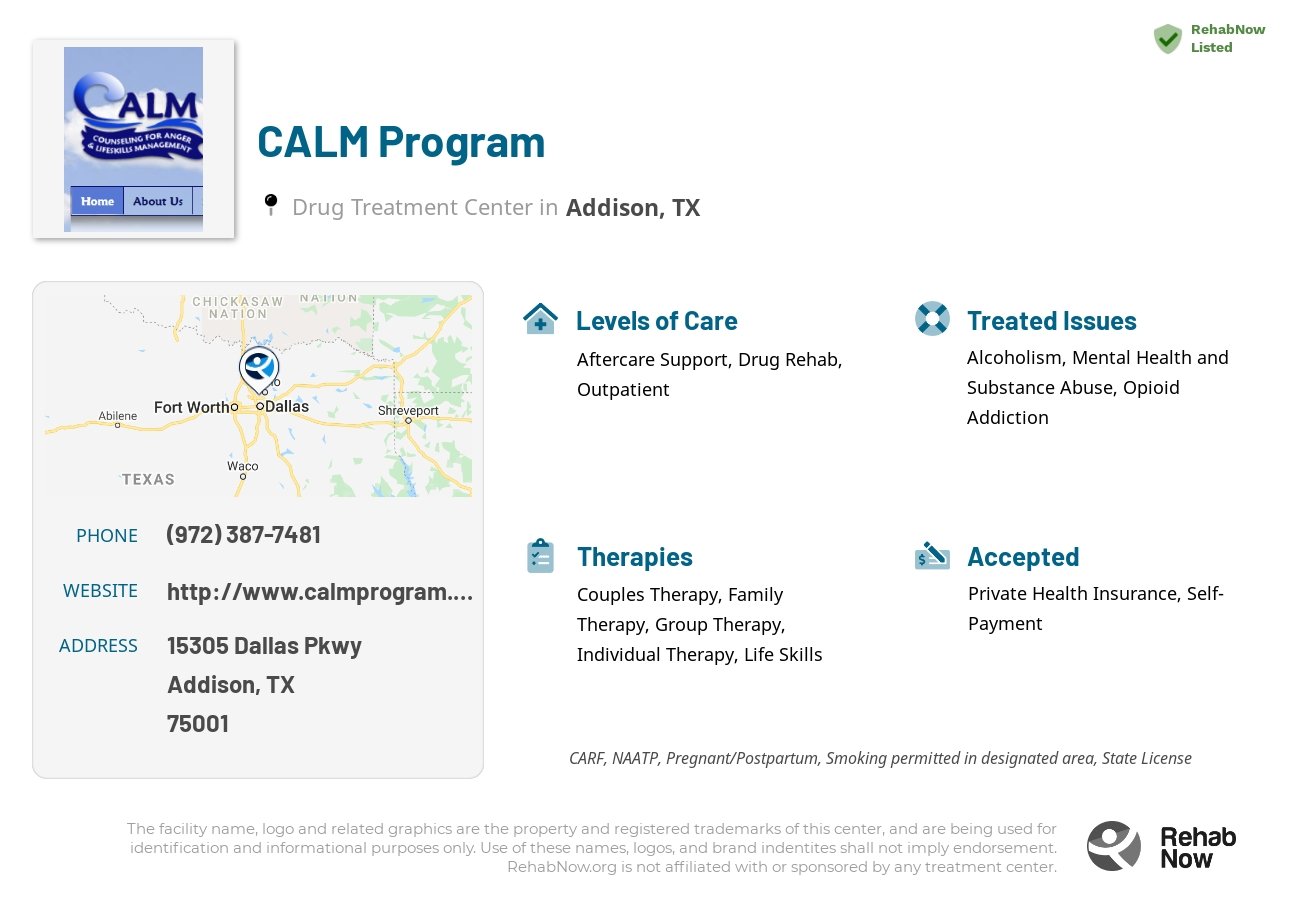 Helpful reference information for CALM Program, a drug treatment center in Texas located at: 15305 Dallas Pkwy, Addison, TX 75001, including phone numbers, official website, and more. Listed briefly is an overview of Levels of Care, Therapies Offered, Issues Treated, and accepted forms of Payment Methods.