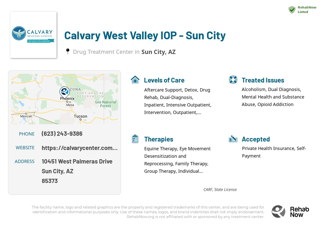 Helpful reference information for Calvary West Valley IOP - Sun City, a drug treatment center in Arizona located at: 10451 West Palmeras Drive, Sun City, AZ, 85373, including phone numbers, official website, and more. Listed briefly is an overview of Levels of Care, Therapies Offered, Issues Treated, and accepted forms of Payment Methods.