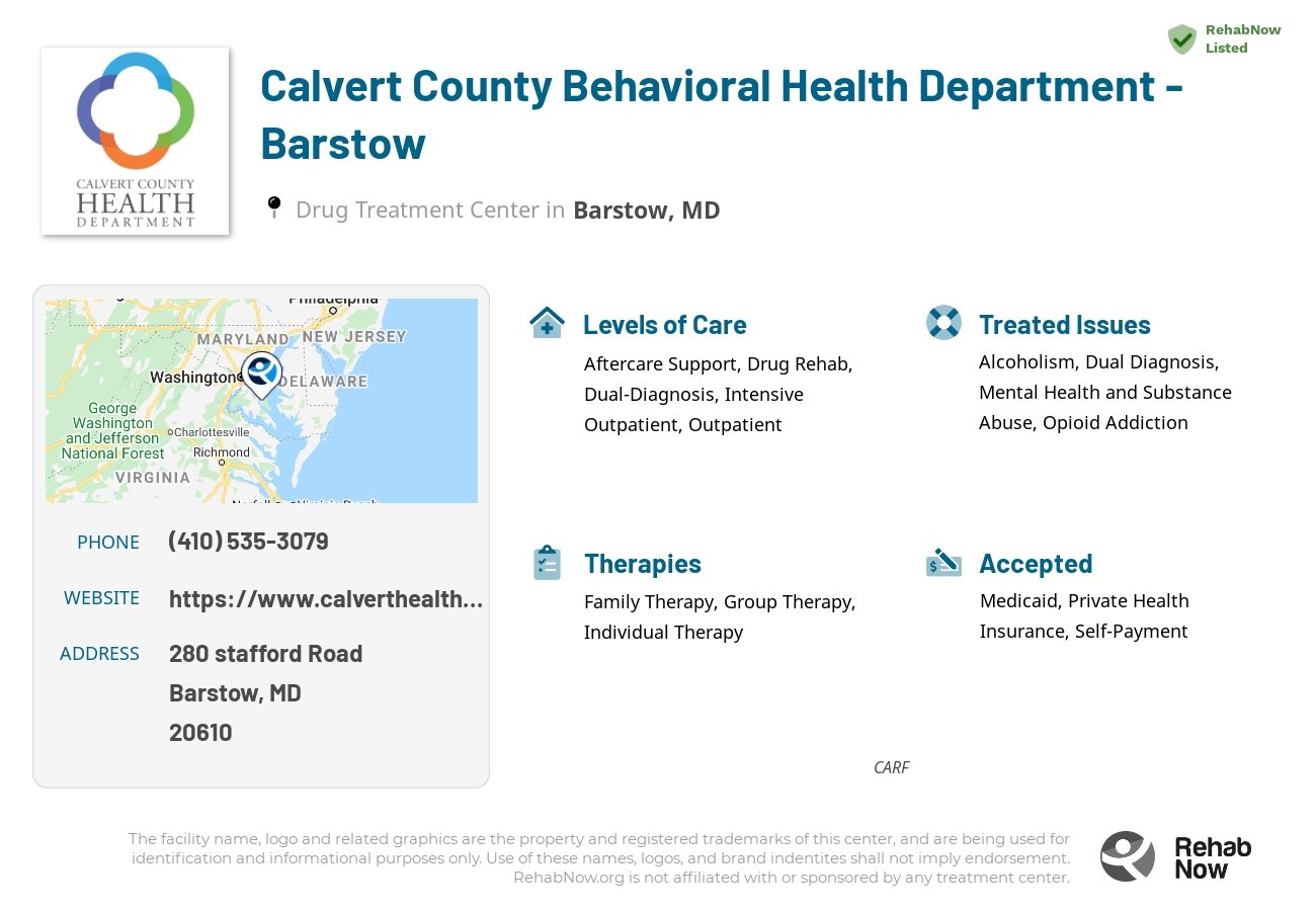 Helpful reference information for Calvert County Behavioral Health Department - Barstow, a drug treatment center in Maryland located at: 280 stafford Road, Barstow, MD, 20610, including phone numbers, official website, and more. Listed briefly is an overview of Levels of Care, Therapies Offered, Issues Treated, and accepted forms of Payment Methods.