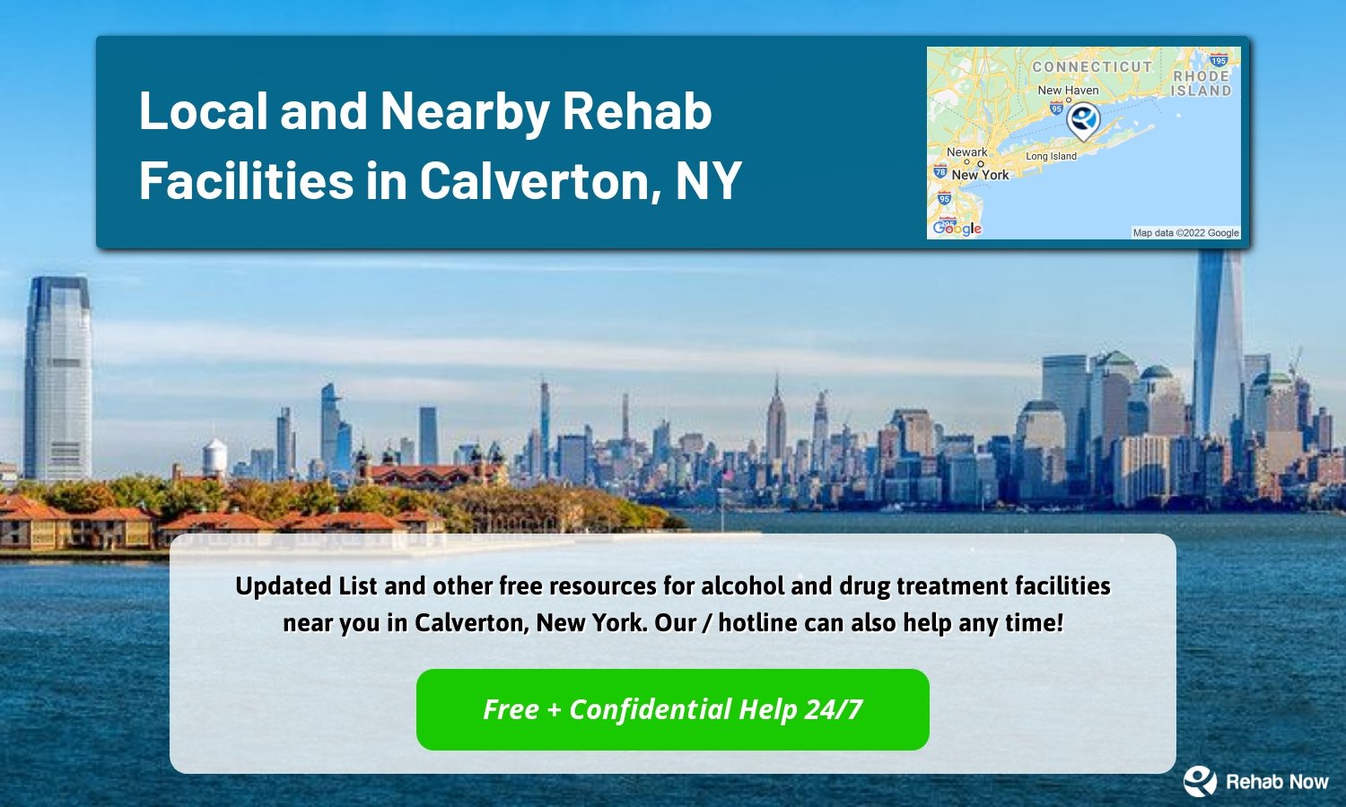  Updated List and other free resources for alcohol and drug treatment facilities near you in Calverton, New York. Our / hotline can also help any time!