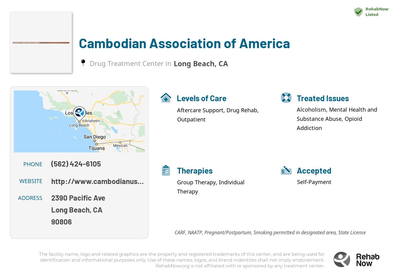 Helpful reference information for Cambodian Association of America, a drug treatment center in California located at: 2390 Pacific Ave, Long Beach, CA 90806, including phone numbers, official website, and more. Listed briefly is an overview of Levels of Care, Therapies Offered, Issues Treated, and accepted forms of Payment Methods.